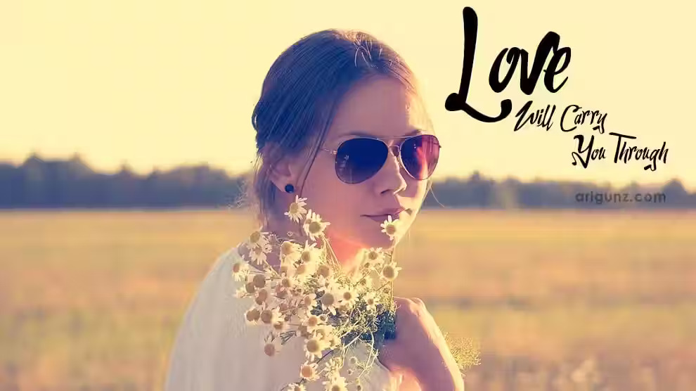 Love Will Carry You Through